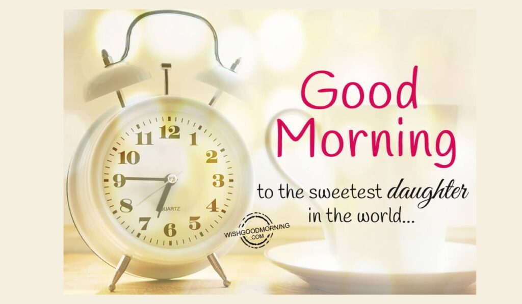 Cute Good Morning Daughter