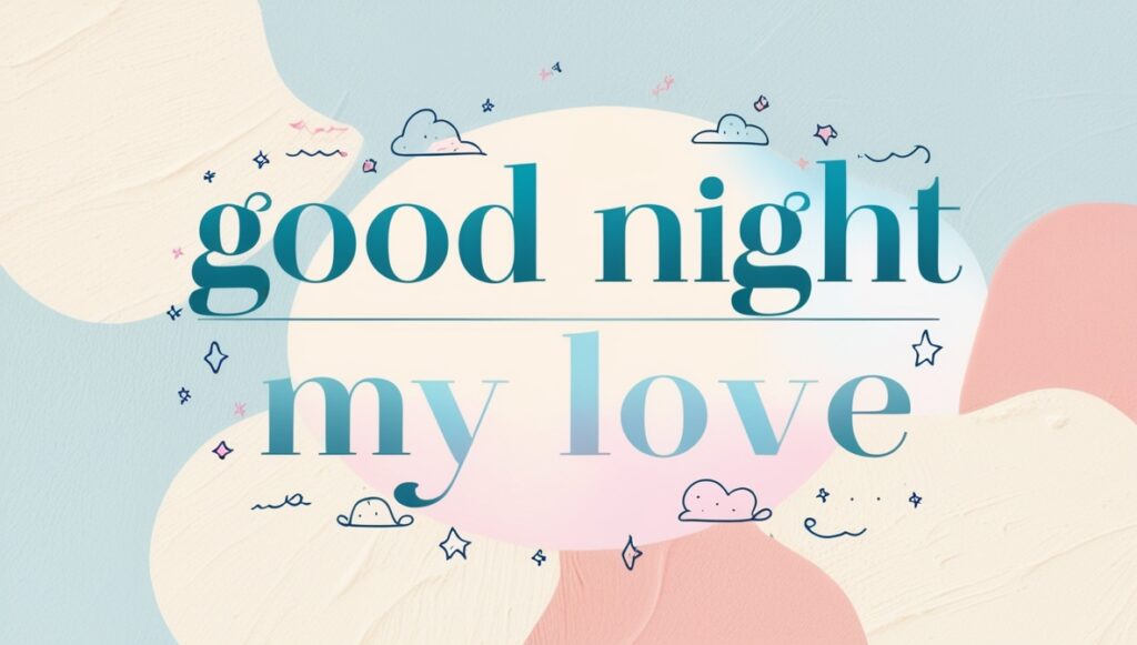 Good Night My Love