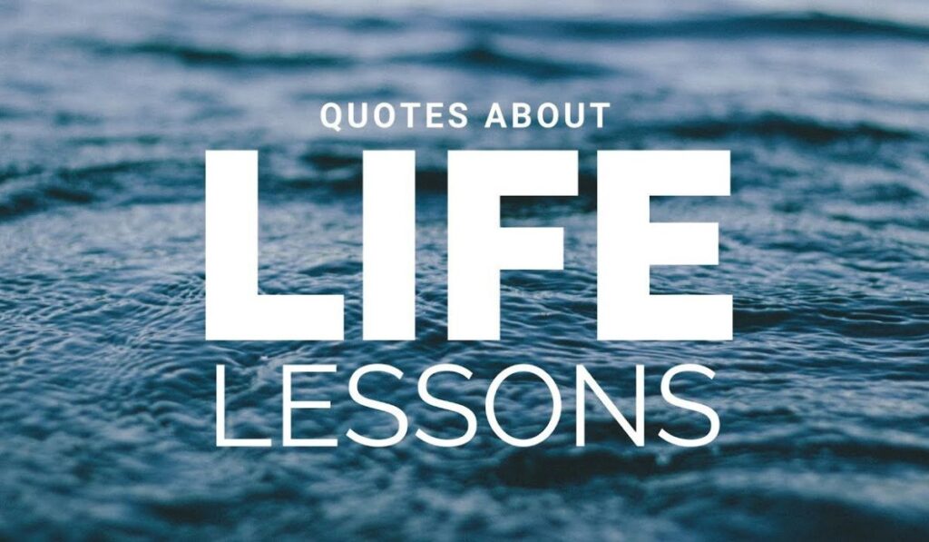 Life and Lessons